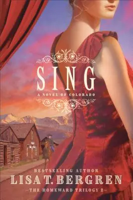 Zpěv: román z Colorada - Sing: A Novel of Colorado