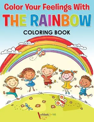 Vybarvi si své pocity s duhovou omalovánkou - Color Your Feelings With The Rainbow Coloring Book