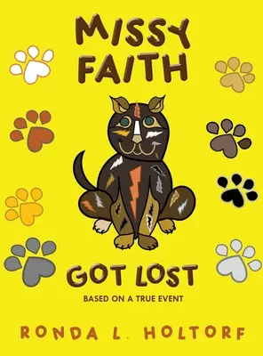 Missy Faith se ztratila: podle skutečné události - Missy Faith Got Lost: Based On A True Event