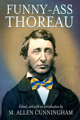 Směšný Thoreau - Funny-Ass Thoreau