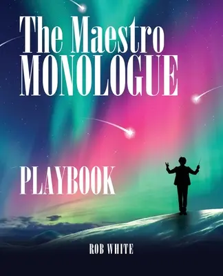 Příručka Monolog Maestra - The Maestro Monologue Playbook