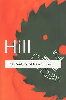 Století revoluce: 1603-1714 - The Century of Revolution: 1603-1714