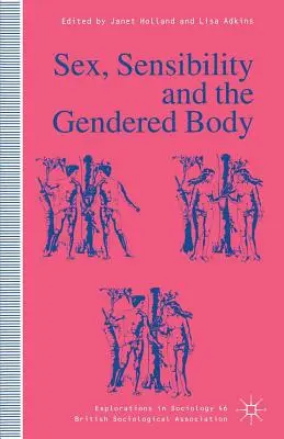 Sex, citlivost a genderové tělo - Sex, Sensibility and the Gendered Body