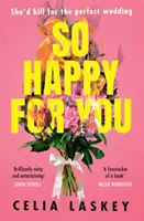 Tak šťastní pro vás - So Happy For You