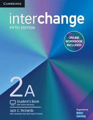 Interchange Level 2a Student's Book with Online Self-Study a Online Workbook - Interchange Level 2a Student's Book with Online Self-Study and Online Workbook