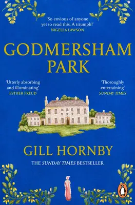Godmersham Park - The Sunday Times top ten bestseller od uznávané autorky slečny Austenové - Godmersham Park - The Sunday Times top ten bestseller by the acclaimed author of Miss Austen