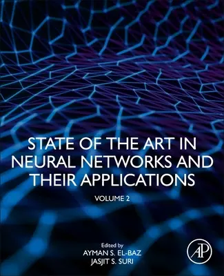 Současný stav vývoje neuronových sítí a jejich aplikací: Svazek 2 - State of the Art in Neural Networks and Their Applications: Volume 2