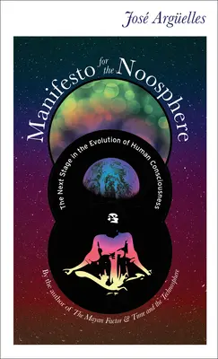 Manifest pro noosféru: Další etapa vývoje lidského vědomí. - Manifesto for the Noosphere: The Next Stage in the Evolution of Human Consciousness