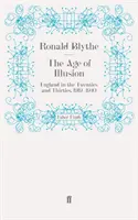 Věk iluzí - Anglie dvacátých a třicátých let 1919-1940 - Age of Illusion - England in the Twenties and Thirties, 1919-1940