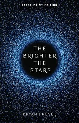 Jasnější hvězdy: Svazek 1 - The Brighter the Stars: Volume 1