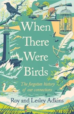 Když byli ptáci - When There Were Birds