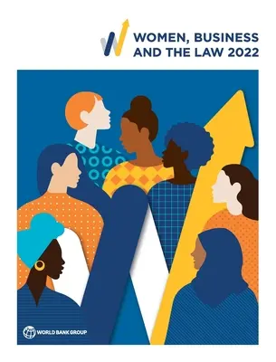 Ženy, podnikání a právo 2022 - Women, Business and the Law 2022
