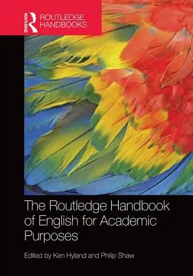 Routledge Handbook of English for Academic Purposes (Příručka angličtiny pro akademické účely) - The Routledge Handbook of English for Academic Purposes