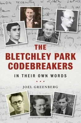 Tvůrci kódů v Bletchley Parku vlastními slovy - The Bletchley Park Codebreakers in Their Own Words