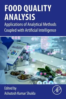 Analýza kvality potravin: Aplikace analytických metod ve spojení s umělou inteligencí - Food Quality Analysis: Applications of Analytical Methods Coupled With Artificial Intelligence