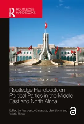 Routledge Handbook on Political Parties in the Middle East and North Africa (Příručka politických stran na Blízkém východě a v severní Africe) - Routledge Handbook on Political Parties in the Middle East and North Africa