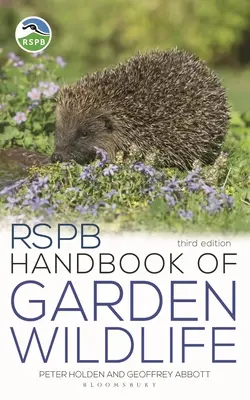Rspb Handbook of Garden Wildlife: 3. vydání - Rspb Handbook of Garden Wildlife: 3rd Edition