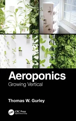 Aeroponics: Pěstování ve vertikální poloze - Aeroponics: Growing Vertical