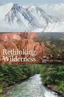 Přehodnocení divočiny - Rethinking Wilderness