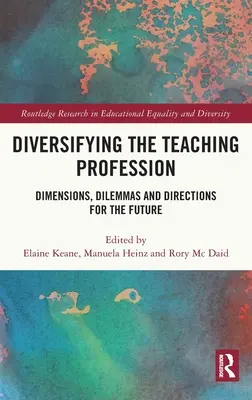 Diverzifikace učitelské profese: Rozměry, dilemata a směry pro budoucnost - Diversifying the Teaching Profession: Dimensions, Dilemmas and Directions for the Future