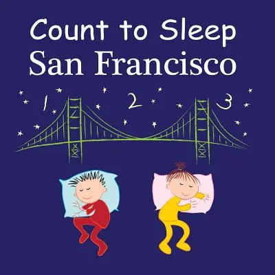 Počítat do spánku: San Francisco - Count to Sleep: San Francisco