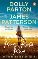 Run Rose Run - Nejúspěšnější bestseller Sunday Times - Run Rose Run - The smash-hit Sunday Times bestseller