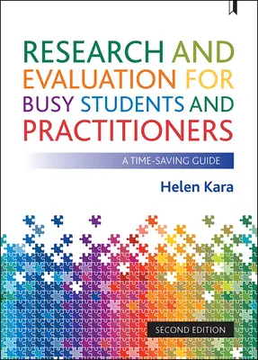 Výzkum a hodnocení pro zaneprázdněné studenty a praktiky: A Survival Guide - Research and Evaluation for Busy Students and Practitioners: A Survival Guide