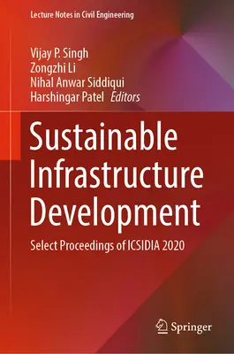 Udržitelný rozvoj infrastruktury: Vybrané sborníky z konference Icsidia 2020 - Sustainable Infrastructure Development: Select Proceedings of Icsidia 2020