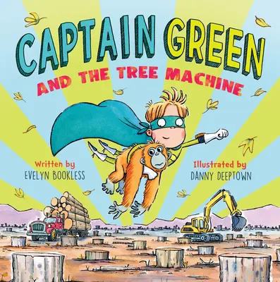 Kapitán Zelený a stroj na stromy - Captain Green and the Tree Machine