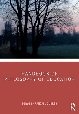 Příručka filosofie vzdělávání - Handbook of Philosophy of Education