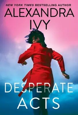 Zoufalé činy - Desperate Acts