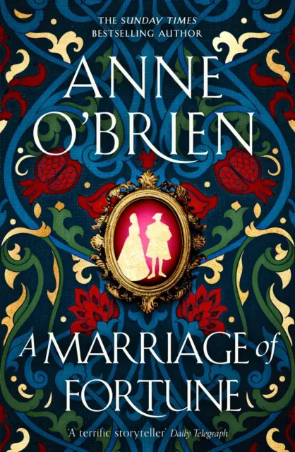 Manželství štěstěny - napjatě očekávaný a strhující nový historický román od autorky bestselleru Sunday Times - Marriage of Fortune - The hotly-anticipated and captivating new historical novel from the Sunday Times bestselling author