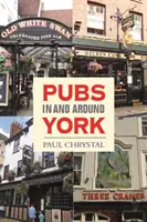 Hospody v Yorku a okolí - Pubs in & Around York