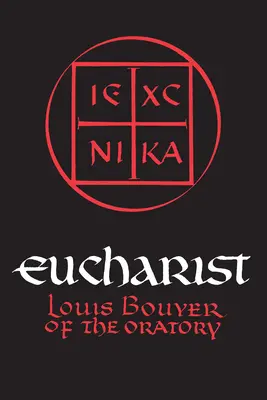 Eucharistie: Teologie a spiritualita eucharistické modlitby - Eucharist: Theology and Spirituality of the Eucharistic Prayer