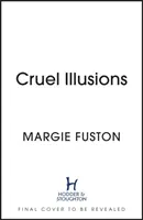 Kruté iluze - lahodně temná a návyková magická fantasy - Cruel Illusions - the deliciously dark and addictive magical fantasy