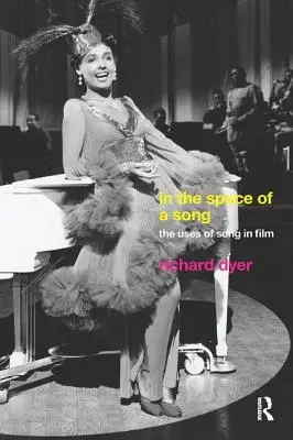 V prostoru písně: V prostoru písně ve filmu (The Uses of Song in Film) - In The Space Of A Song: The Uses of Song in Film