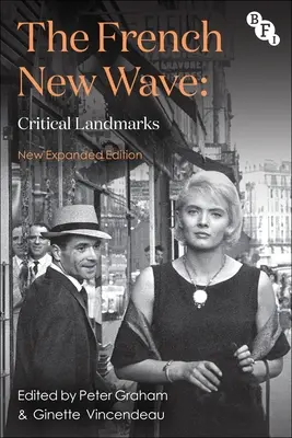 Francouzská nová vlna: Francouzská revoluce: kritické mezníky - The French New Wave: Critical Landmarks