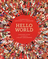 Hello World - Oslava jazyků a zajímavostí - Hello World - A Celebration of Languages and Curiosities