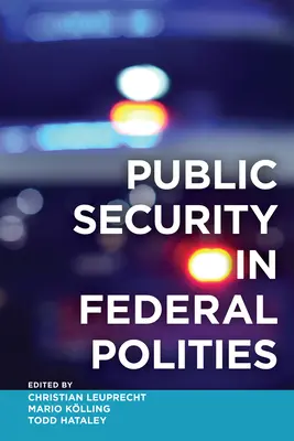 Veřejná bezpečnost ve federálních politikách - Public Security in Federal Polities