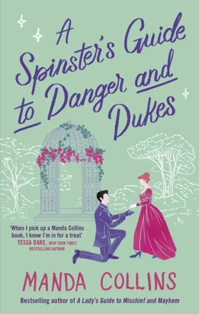 Spinster's Guide to Danger and Dukes (Průvodce panny v nebezpečí a vévody) - Spinster's Guide to Danger and Dukes