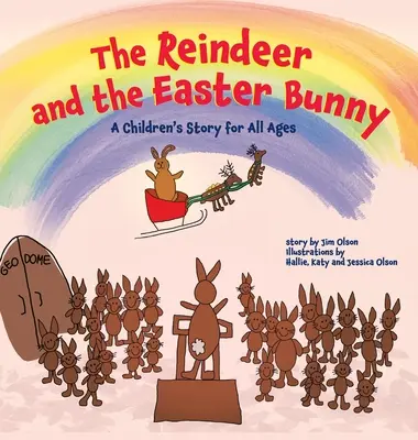 Sob a velikonoční zajíček: Dětský příběh pro všechny věkové kategorie - The Reindeer and the Easter Bunny: A Children's Story for All Ages