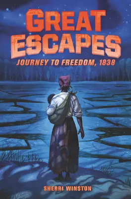 Velké útěky: Cesta za svobodou, 1838 - Great Escapes: Journey to Freedom, 1838