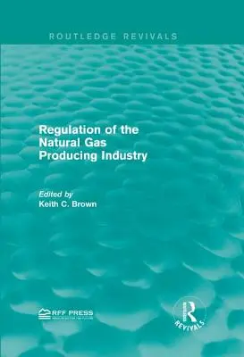 Regulace odvětví těžby zemního plynu - Regulation of the Natural Gas Producing Industry