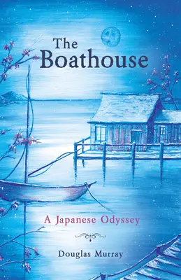 The Boathouse (Loděnice): Japonská odysea - The Boathouse: A Japanese Odyssey