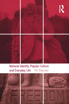 Národní identita, populární kultura a každodenní život - National Identity, Popular Culture and Everyday Life