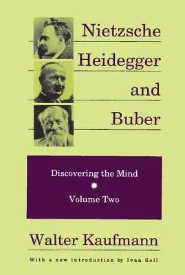 Nietzsche, Heidegger a Buber - Nietzsche, Heidegger, and Buber
