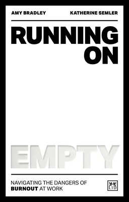 Running on Empty: Navigace: Nebezpečí vyhoření v práci - Running on Empty: Navigating the Dangers of Burnout at Work