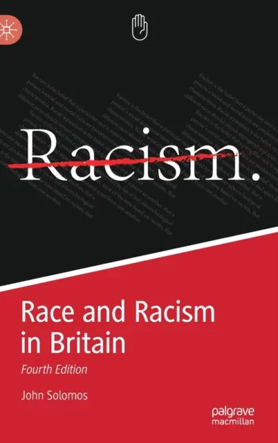 Rasa a rasismus ve Velké Británii - čtvrté vydání - Race and Racism in Britain - Fourth Edition