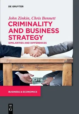 Kriminalita a obchodní strategie: Podobnosti a rozdíly - Criminality and Business Strategy: Similarities and Differences