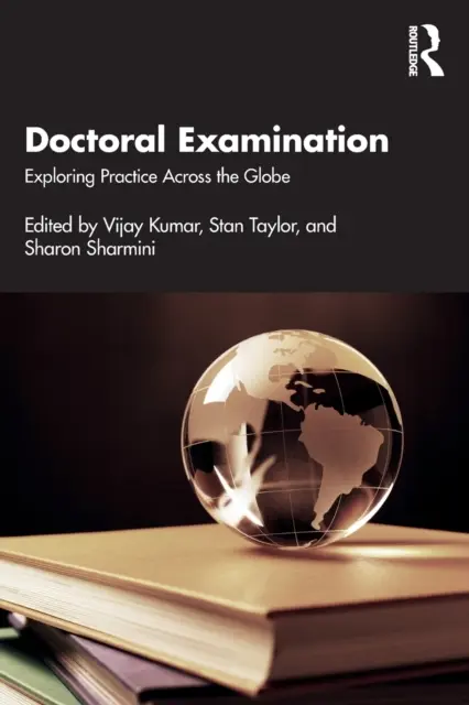 Doktorská zkouška: Zkoumání praxe po celém světě - Doctoral Examination: Exploring Practice Across the Globe